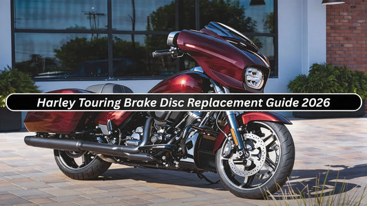 Harley Touring Brake Disc Replacement Guide 2026