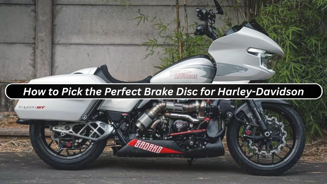 How to Pick the Perfect Brake Disc for Your Harley-Davidson