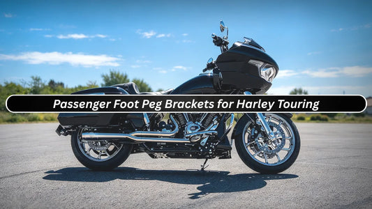 Passenger Foot Peg Brackets for Harley Touring