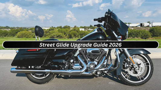Street Glide Upgrade Guide 2026