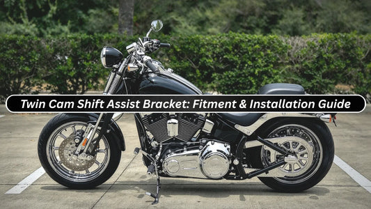 Twin Cam Shift Assist Bracket: Fitment & Installation Guide