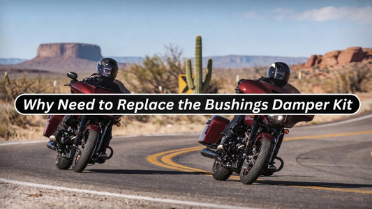 Why Need to Replace the Bushings Damper Kits