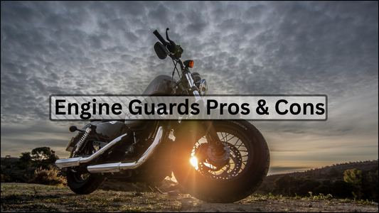 Pros & Cons of Engine Guards for Harley