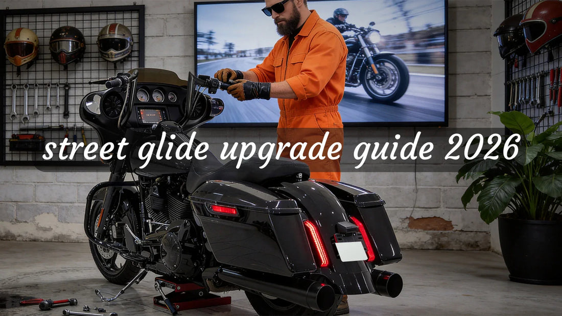 Street Glide Upgrade Guide 2026